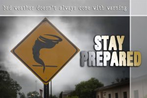 A sign with a tornado on it and the words Stay Prepared